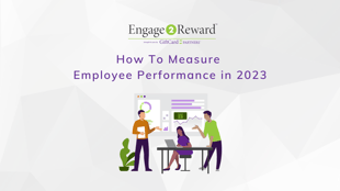 How To Measure Employee Performance in 2023