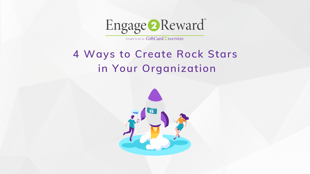 4 Ways to Create Rock Stars in Your Organization